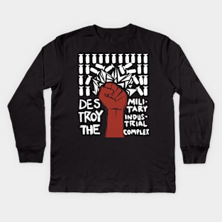 Destroy The Military Industrial Complex Kids Long Sleeve T-Shirt